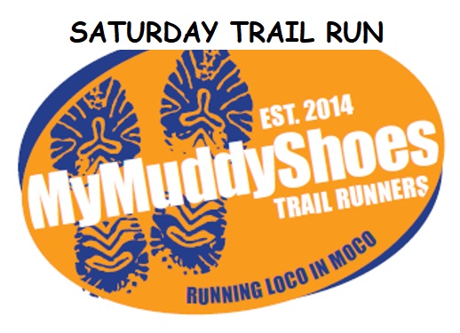 MUDDY SHOES SATURDAY TRAIL RUN – ********Home of MyMuddyShoes